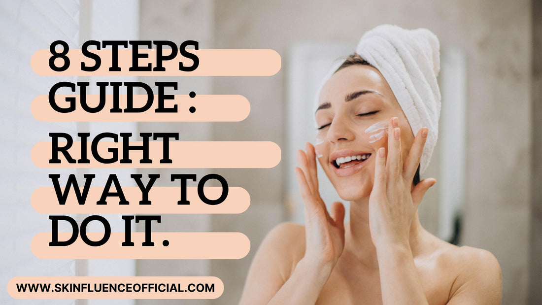 8 Steps Guide: How To Use Face Cleanser To Cherish The Spectacular Beauty (Recommended)